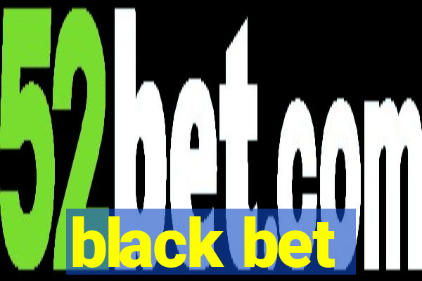 black bet